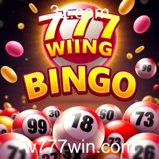 Explorando o Mundo do Bingo no 777 Win